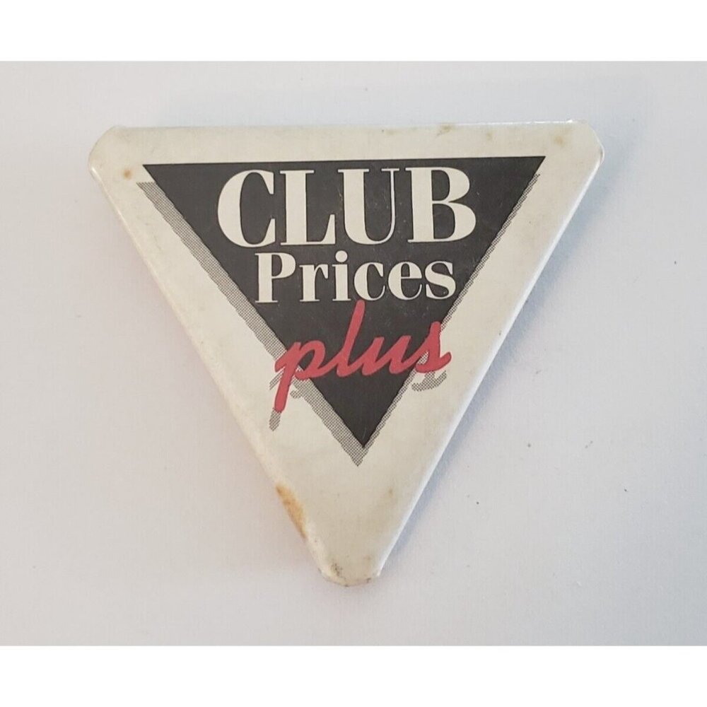 Club Prices Plus 2 x 2 x 2 in Pinback Pin Button